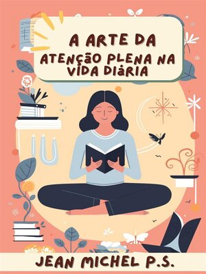 cover image of A arte da Atenção Plena na Vida Diária